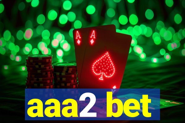 aaa2 bet
